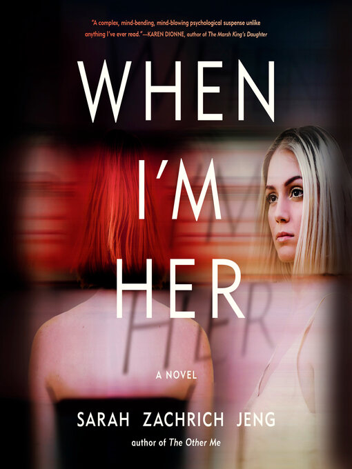 Title details for When I'm Her by Sarah Zachrich Jeng - Available